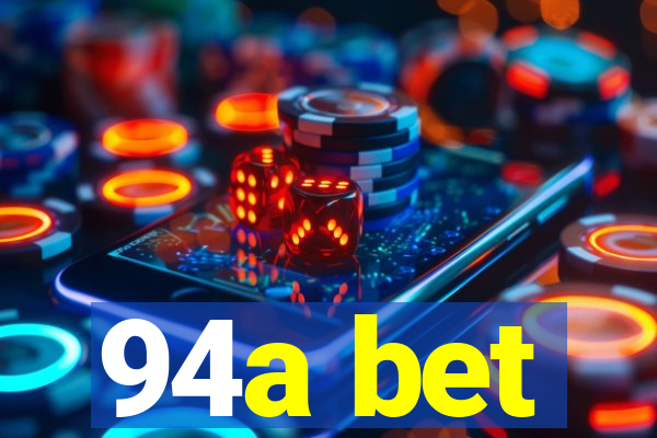 94a bet